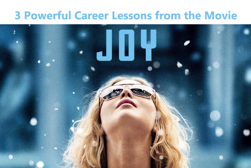 3 Powerful Career Lessons from the Movie “Joy”
